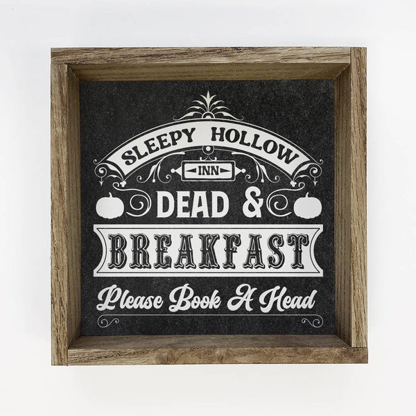 Sleepy Hollow Dead and Breakfast - Wood Sign for Halloween