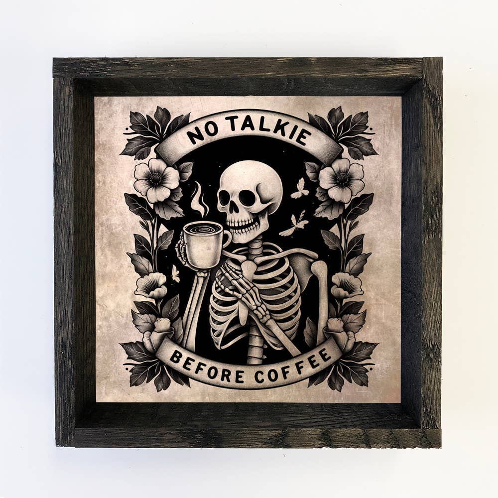 No Talkie Before Coffee - Skeleton Canvas Art - Wood Framed