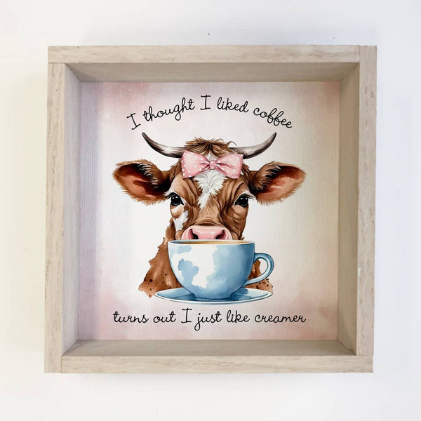 I Thought I Liked Coffee Cow - Cute Framed Animal Wall Art