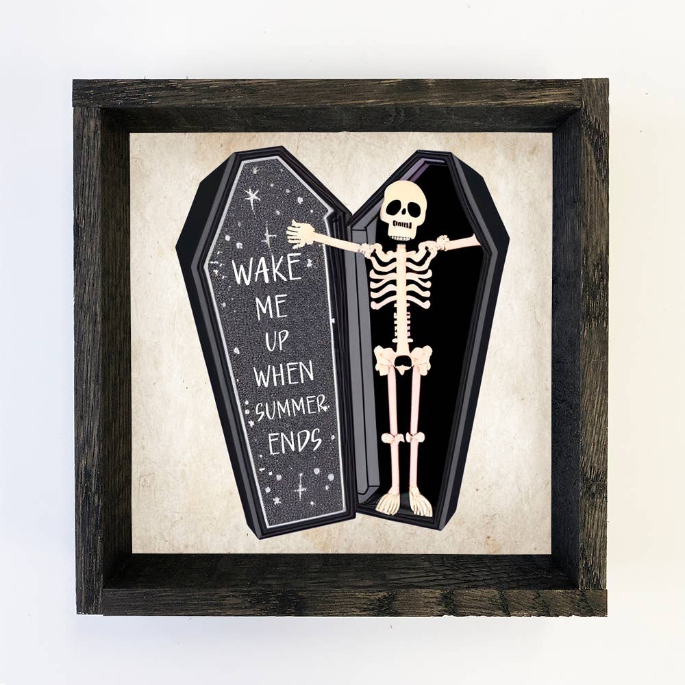 Funny Halloween Art- Wake me Up When Summer Ends