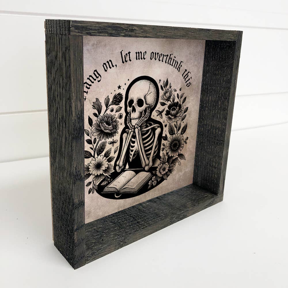 Hang on Let me Overthink This - Halloween Canvas Art