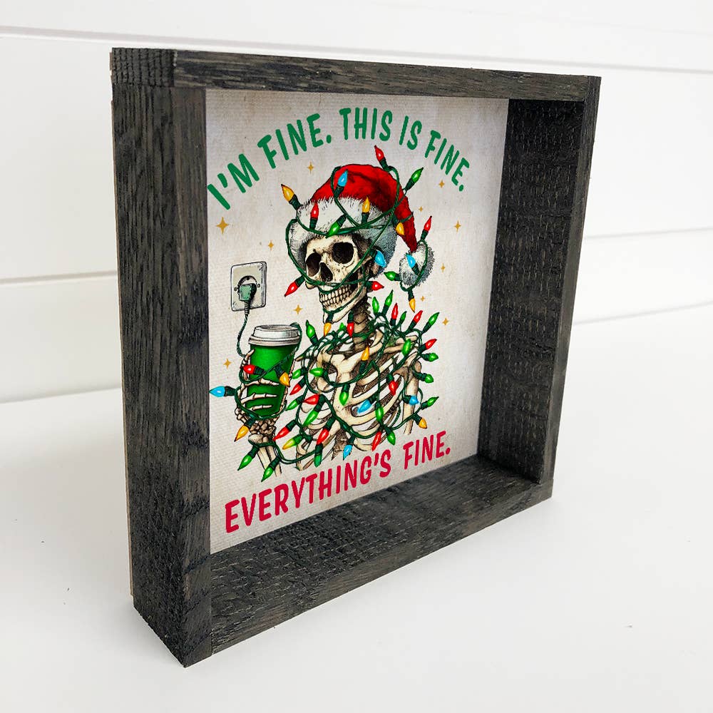 I'm Fine Christmas Skeleton - Christmas Canvas Art - Framed