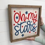 4th of July Décor- Oh My Stars- Funny July 4th Sign