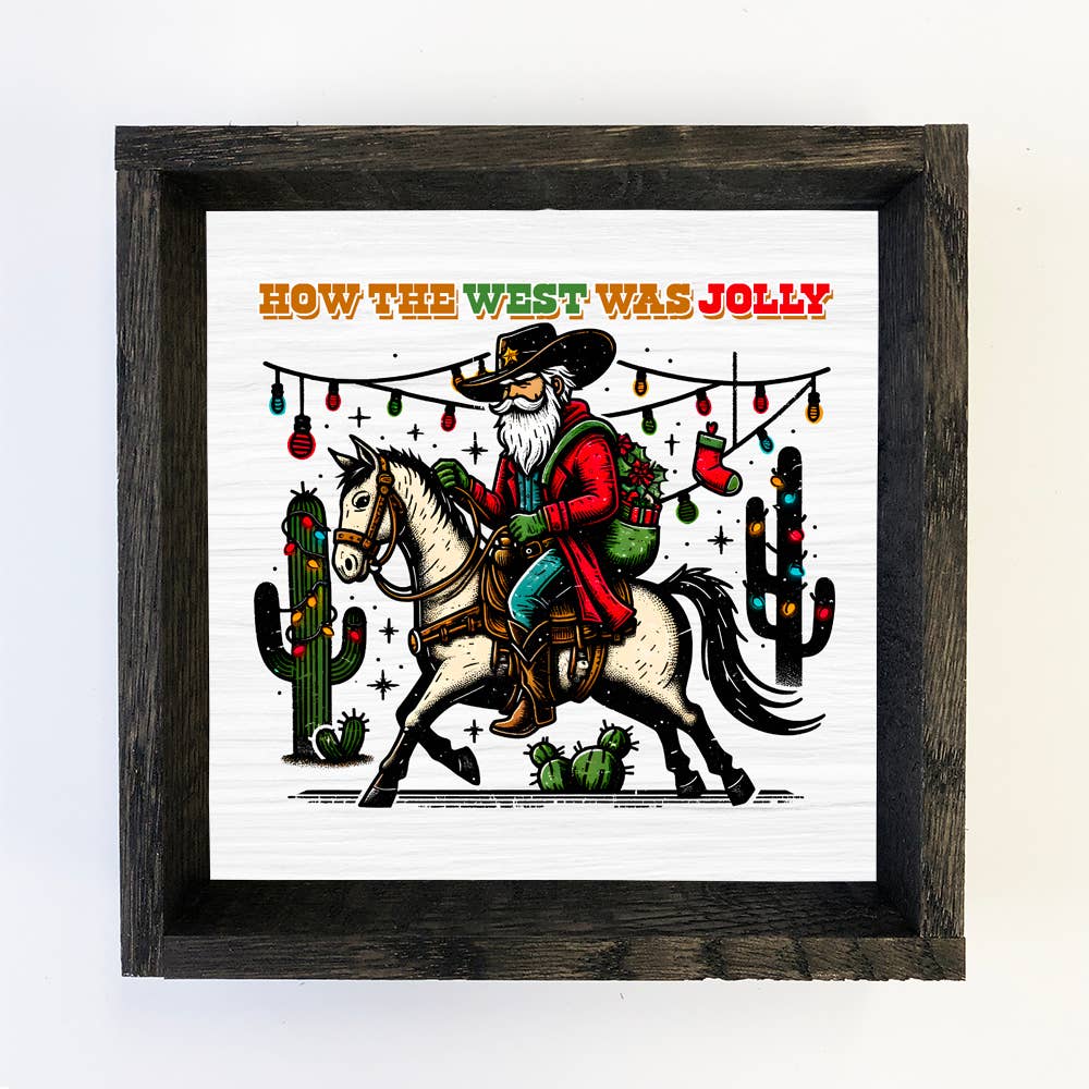How the West Was Jolly Santa Cowboy - Santa Canvas Art