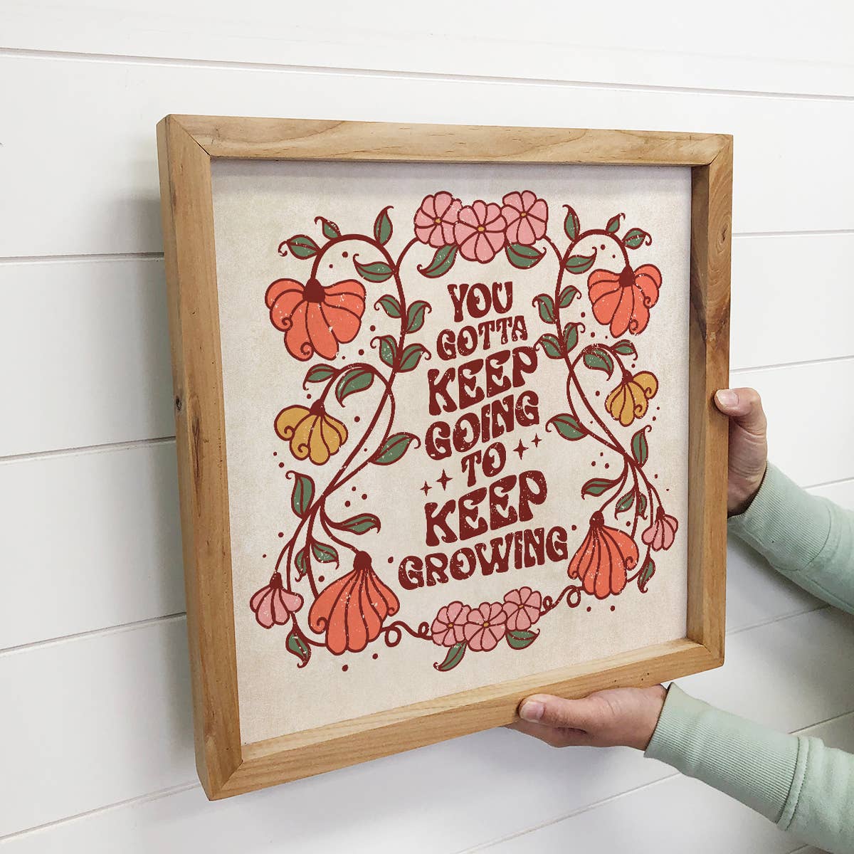 Retro Boho You Gotta Keep Growing - Flower Word Art - Framed