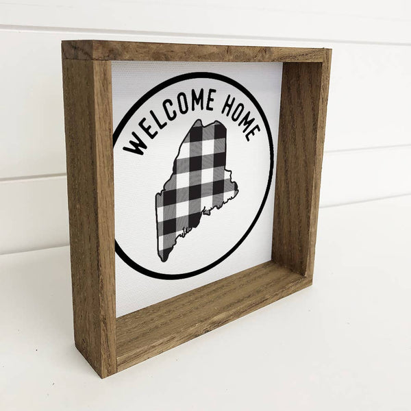 Maine Wood Sign - Welcome Home Buffalo Plaid Farmhouse