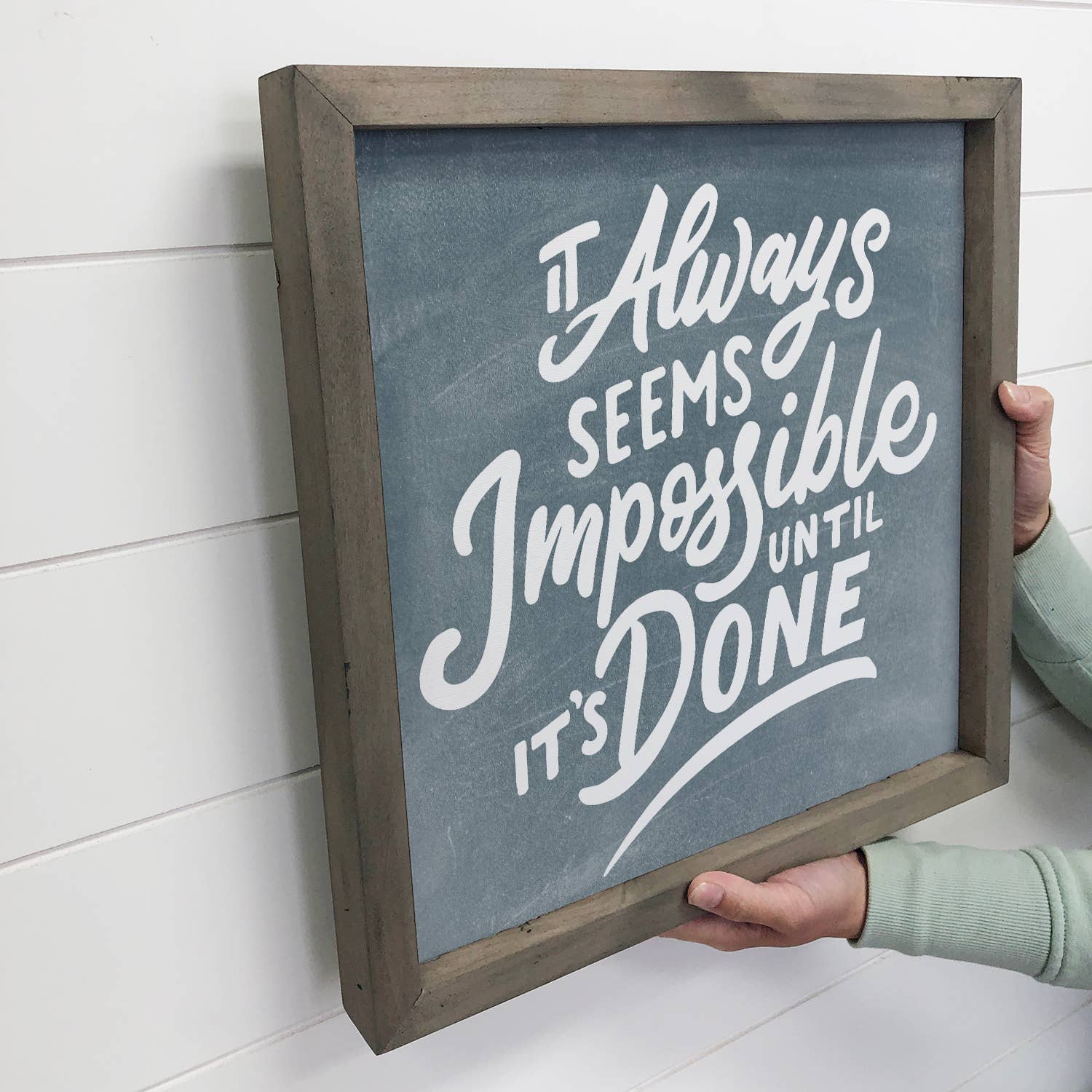 New Year' Motivation Sign - Seems Impossible Until It's Done