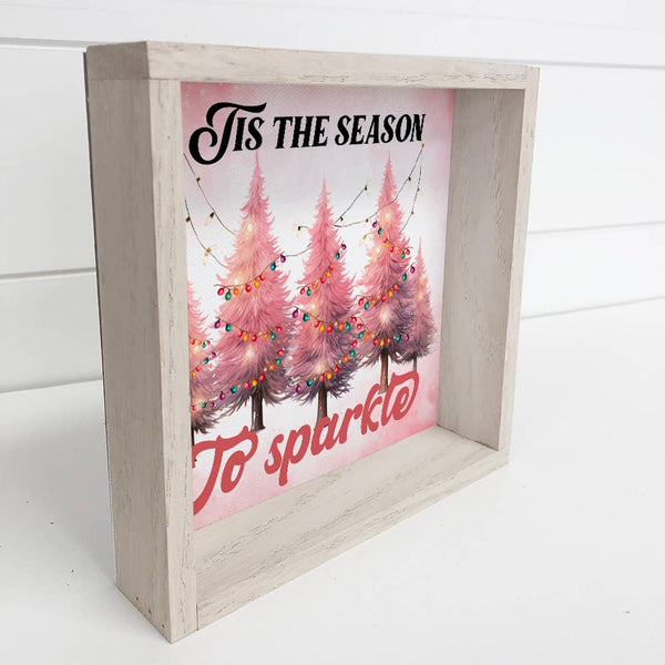 Pink Tis the Season to Sparkle - Cute Holiday Canvas Art