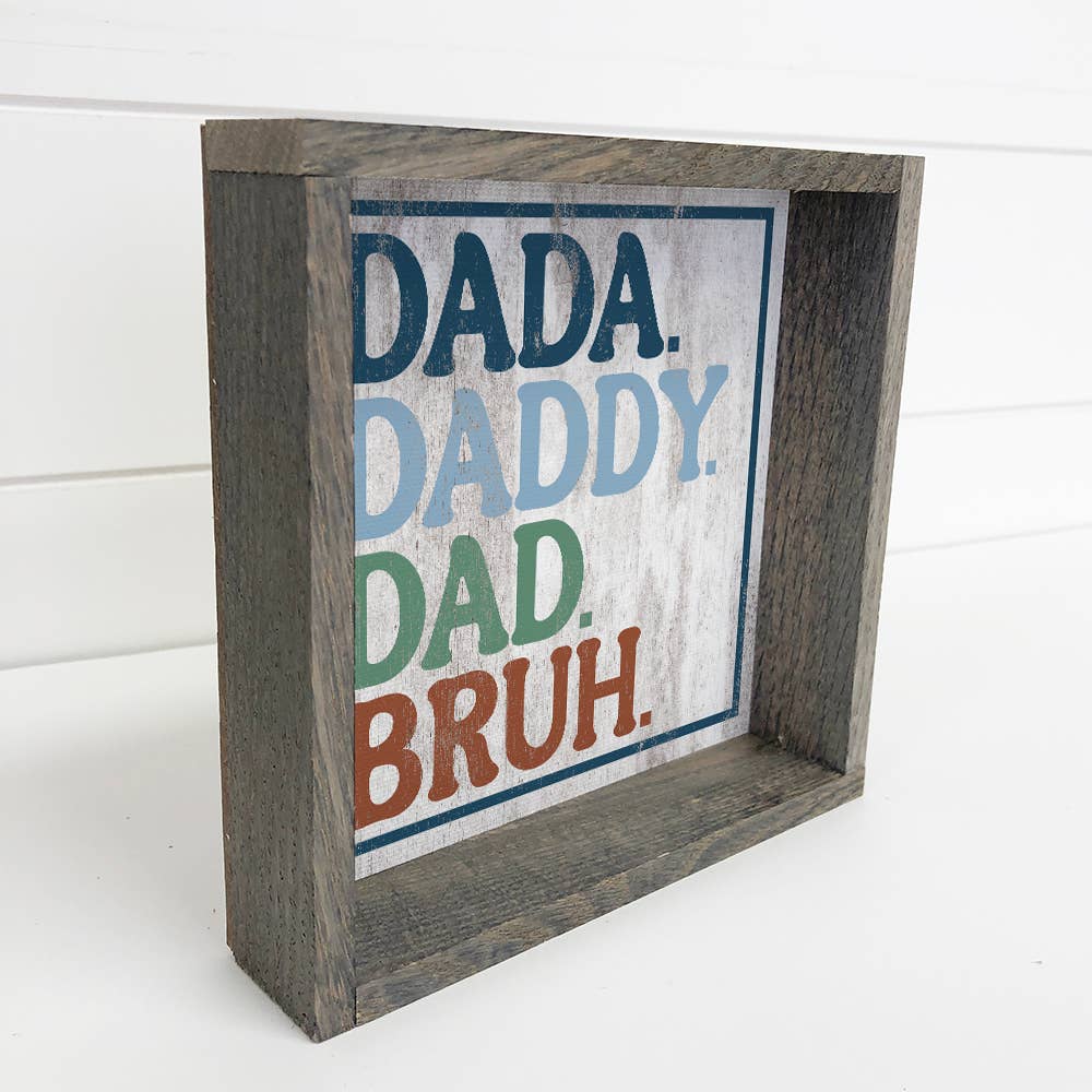 Dada Daddy Dad Bruh - Funny Word Canvas Art - Wood Framed