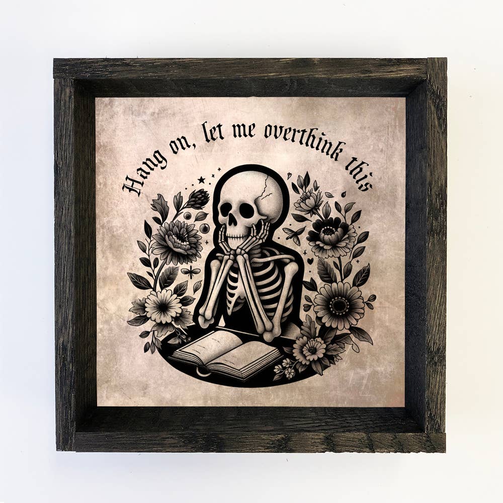 Hang on Let me Overthink This - Halloween Canvas Art