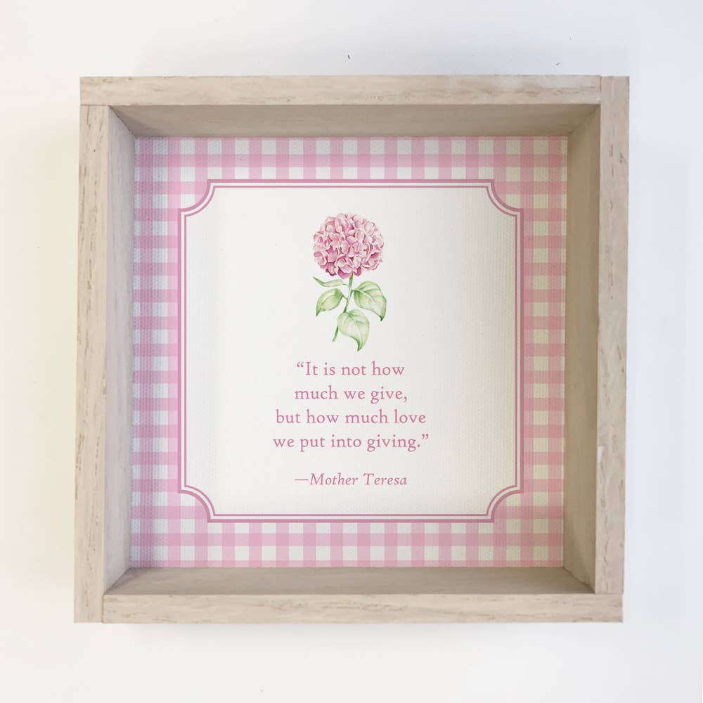 Hydrangea Giving Mother Teresa Pink Gingham - Flower Art