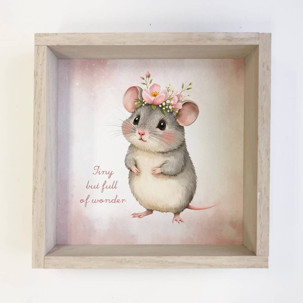 Tiny But Full of Wonder Mouse - Cute Mouse Canvas Art