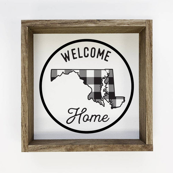 Maryland Wood Sign - Welcome Home Buffalo Plaid Farmhouse
