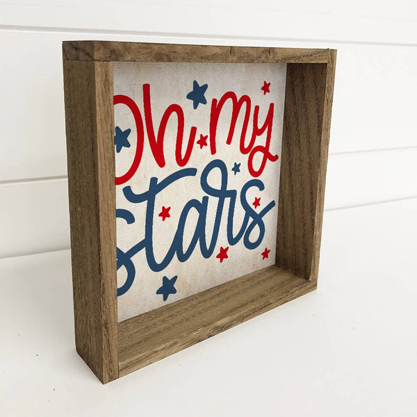4th of July Décor- Oh My Stars- Funny July 4th Sign