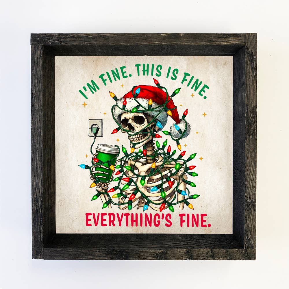 I'm Fine Christmas Skeleton - Christmas Canvas Art - Framed