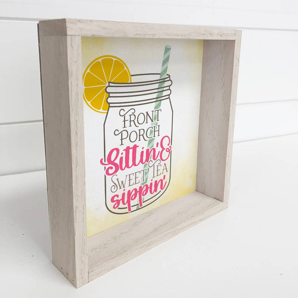Summer Sign- Sweet Tea Sippin- Front Porch Sittin- Cute Sign
