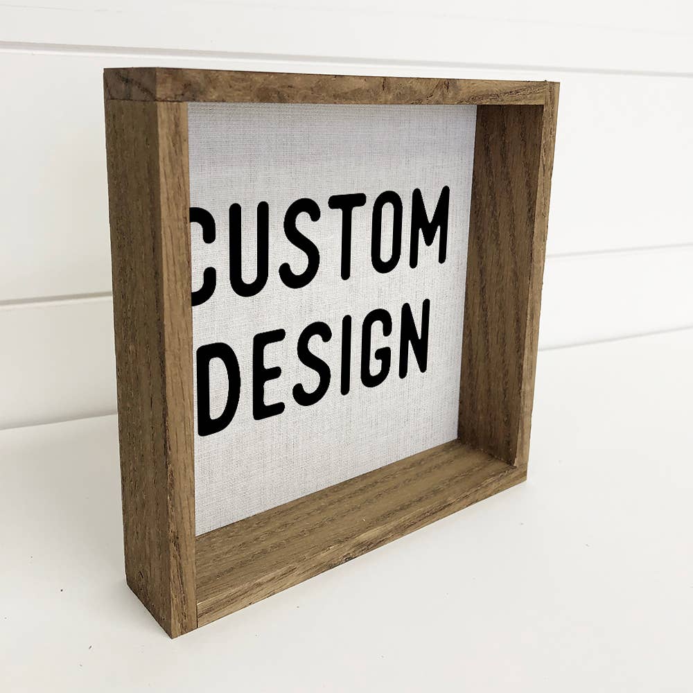 Custom Design - Square Mini Boxed and Thick Signs