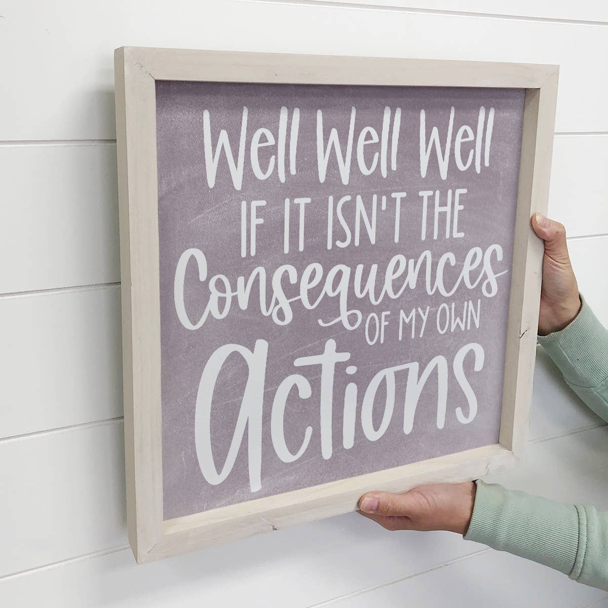 Funny Purple Sign - Consequences of My Own Actions