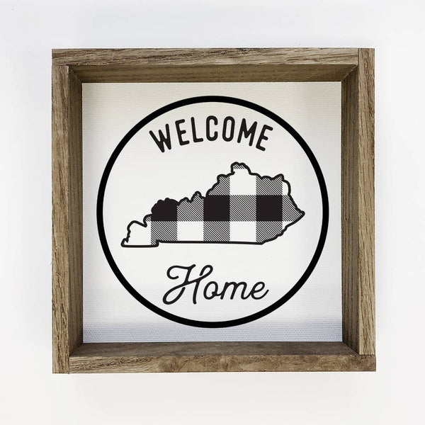 Kentucky Wood Sign - Welcome Home Buffalo Plaid Farmhouse