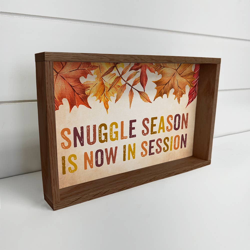 Snuggle Season is Now in Session - Cute Fall Sign - Framed