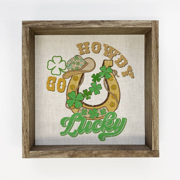 Howdy Go Lucky - St Patrick's Day Canvas Art - Wood Framed