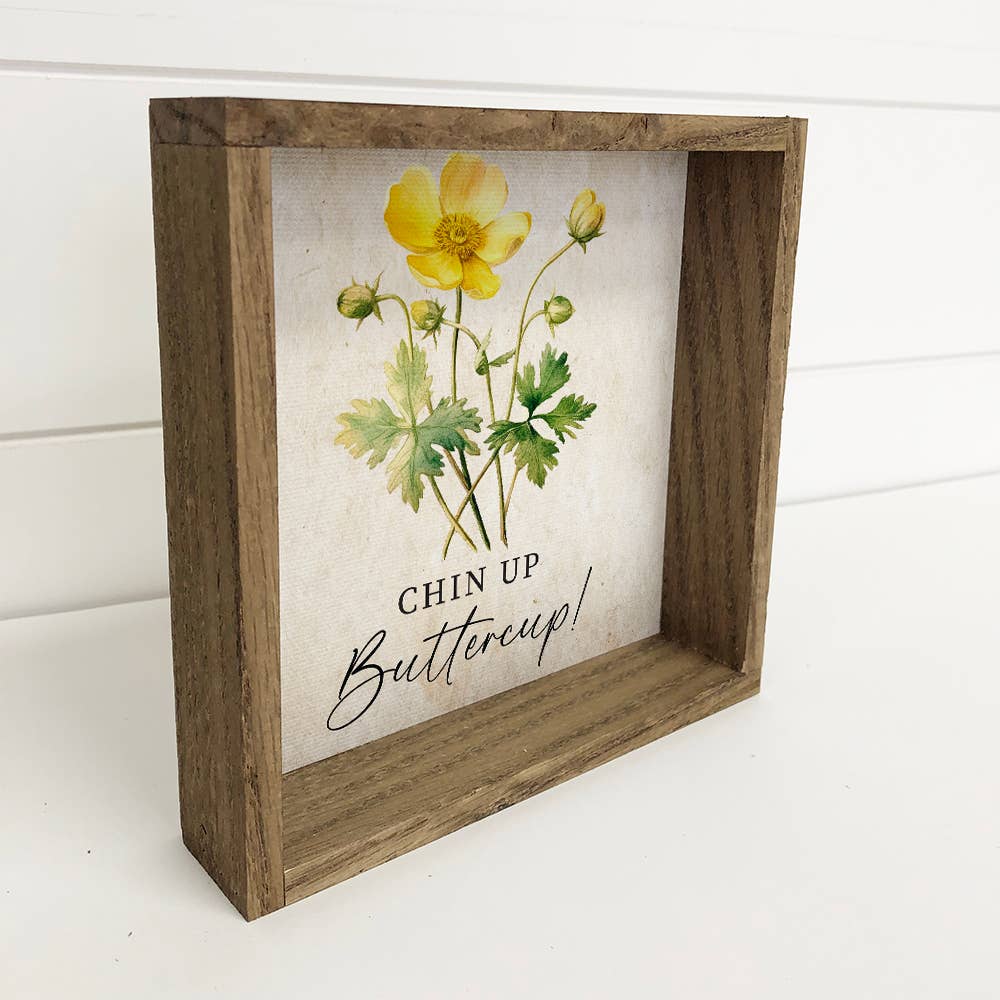 Chin Up Buttercup - Cute Inspirational Flower Art - Cute Art