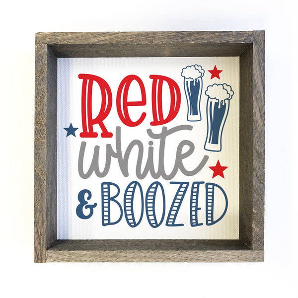 July 4th Signs- Red White & Boozed- Funny July 4th Sign