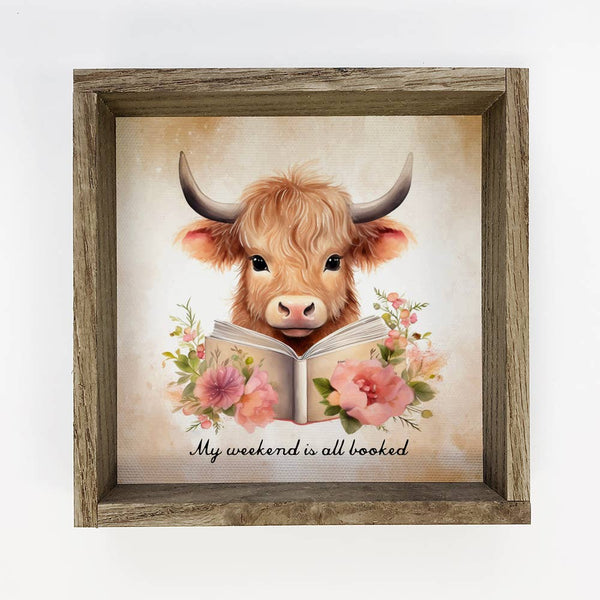 Highland Cow Weekend Booked - Book Canvas Art - Book Artwork