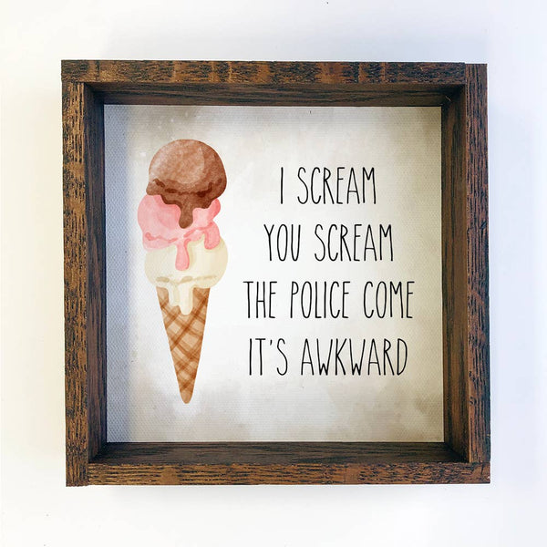 Summer Sign- I Scream You Scream for Icecream- Fun Summer