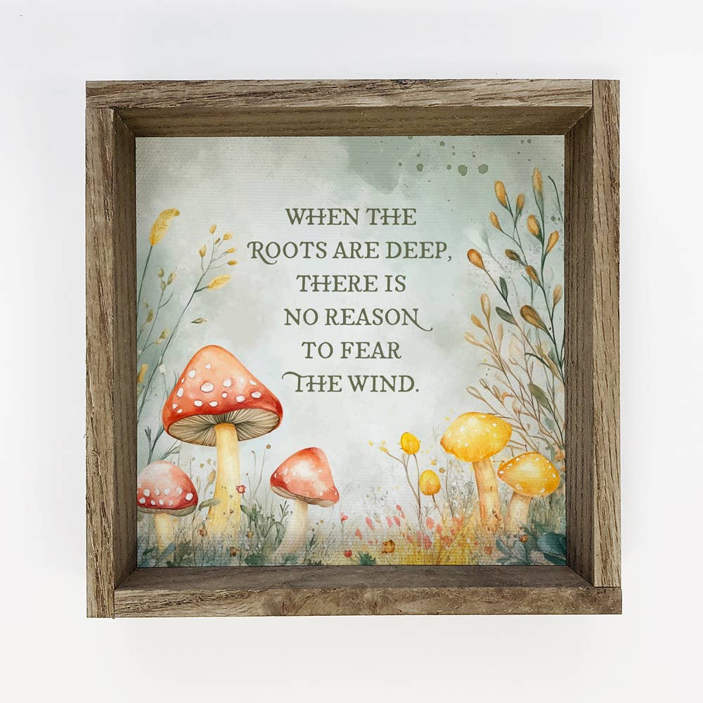 Mushrooms When the Roots are Deep - Mushroom Canvas Artwork
