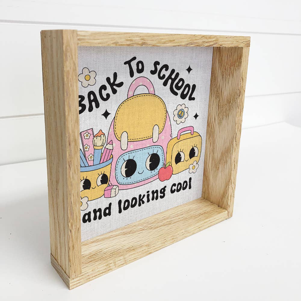 Back to School and Lookin' Cool - School Word Art - Framed