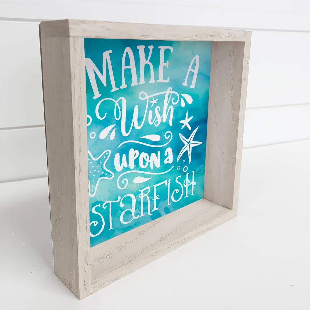Make a Wish Upon a Starfish - Beach Canvas Art Wood Sign