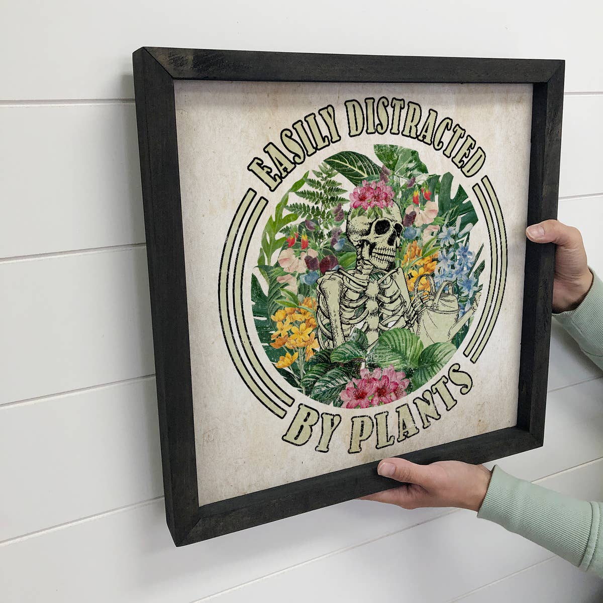 Easily Distracted by Plants Skeleton - Floral Skeleton Sign