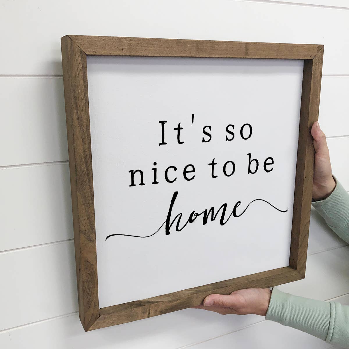 Farmhouse Sign with Wood Frame - It's So Nice to Be Home