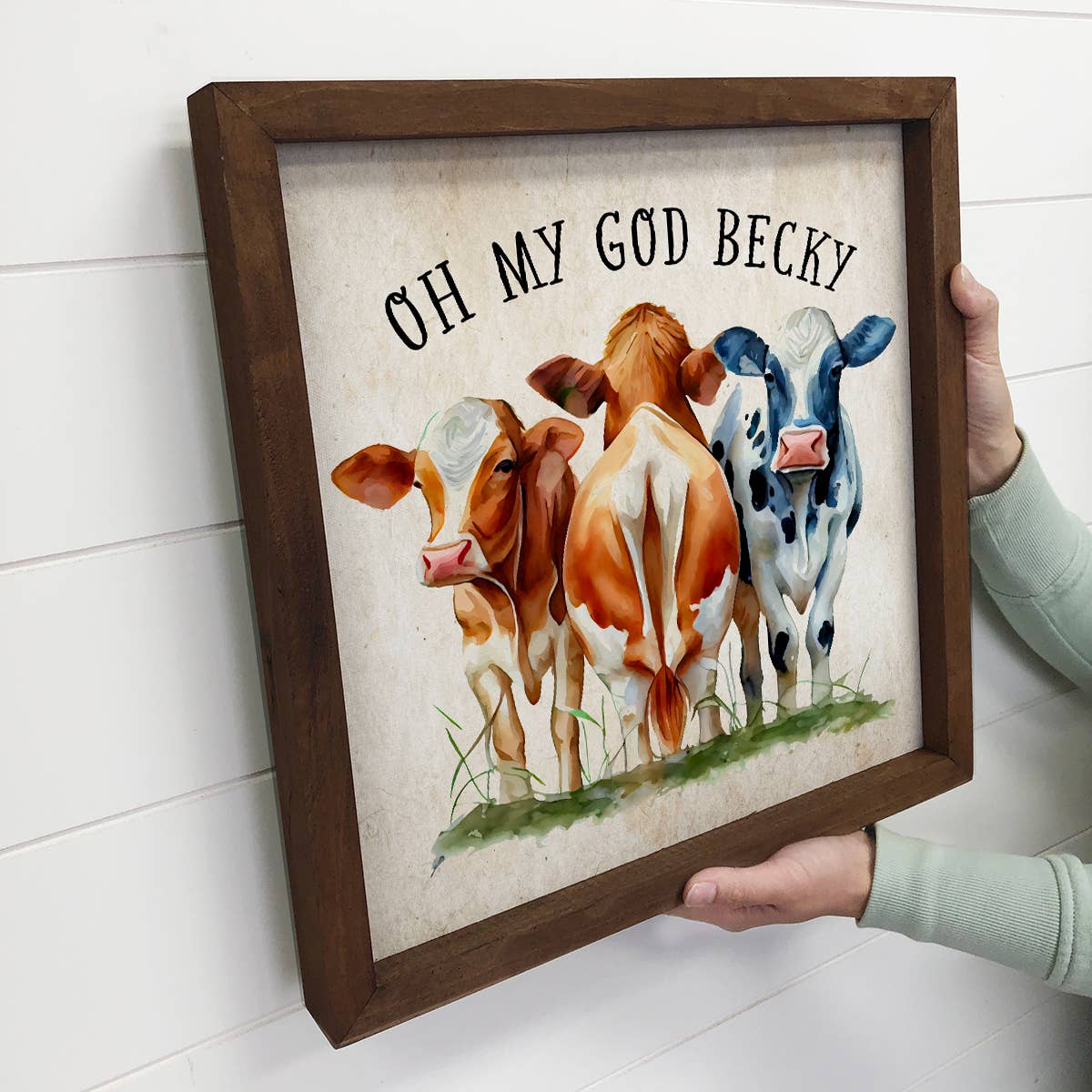 Oh My God Becky Cows - Funny Cows - Humorous Farmhouse Art