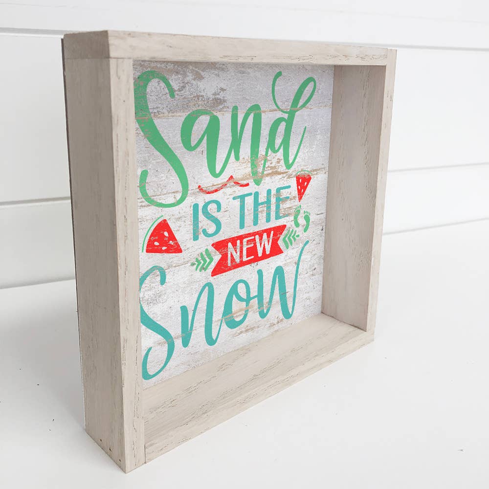 Sand is the New Snow - Beach House Word Sign Decor - Framed