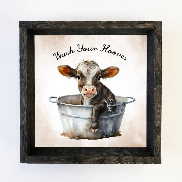 Wash your Hooves - Cute Cow Bathroom Art - Farm Animal Art