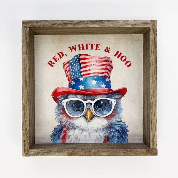 Red, White & Hoo - Cute Patriotic Owl - 4th of July Sign
