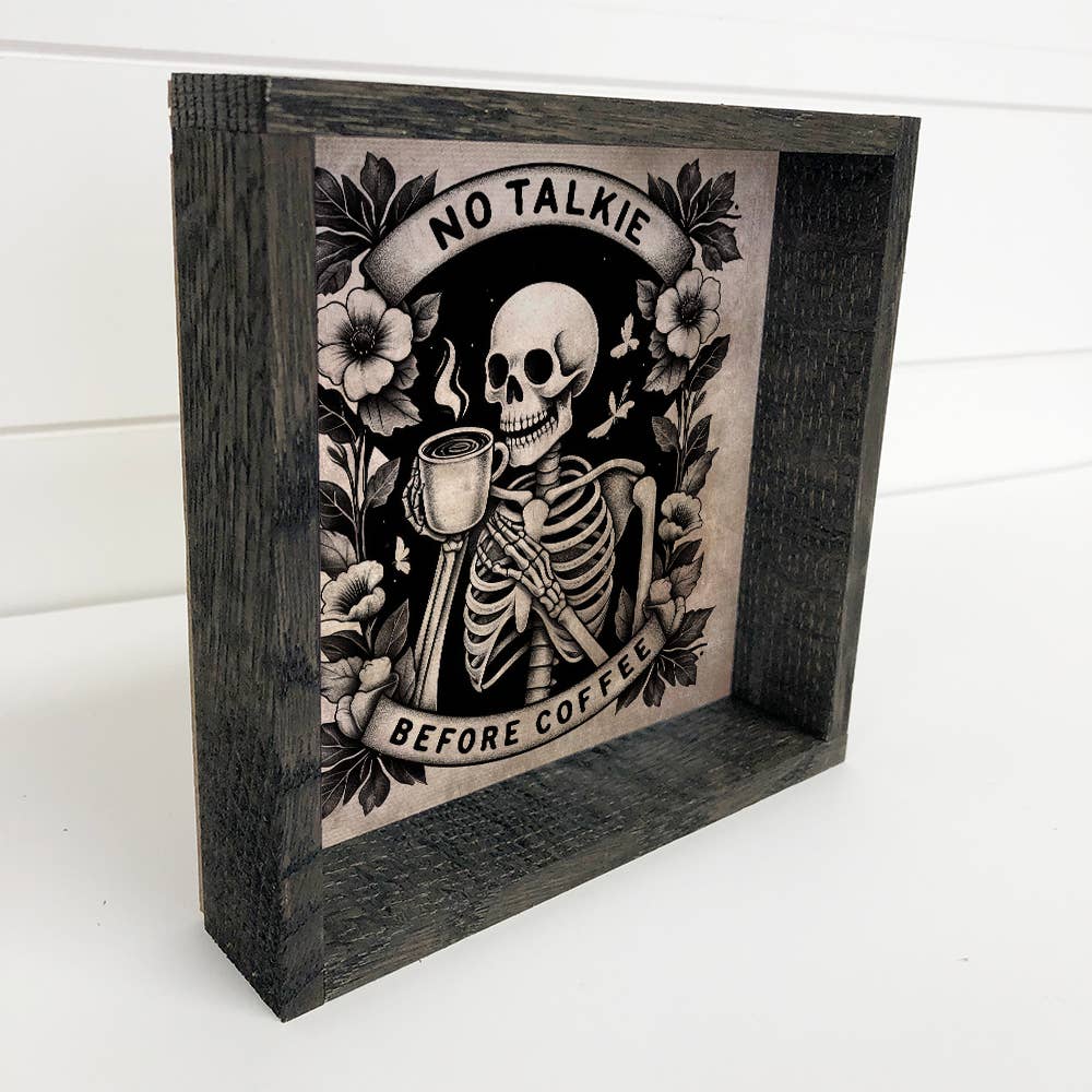 No Talkie Before Coffee - Skeleton Canvas Art - Wood Framed