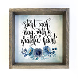 Start Each Day with A Grateful Heart Blue Small Canvas Sign