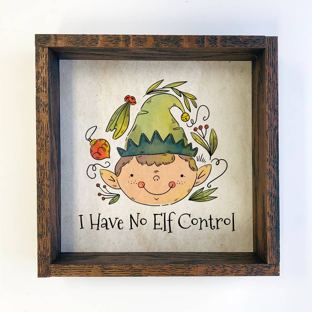 I have no "ELF" control cute small shelf sitting sign