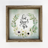 Love Grows Here with Cute Floral Wreath Canvas Sign