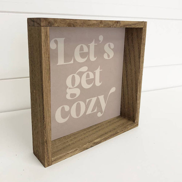 Quote Let's Get Cozy - Cute Word Art - Framed Word Artwork