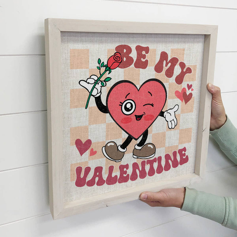 Be My Valentine - Cute Heart Canvas Art - Wood Framed Decor