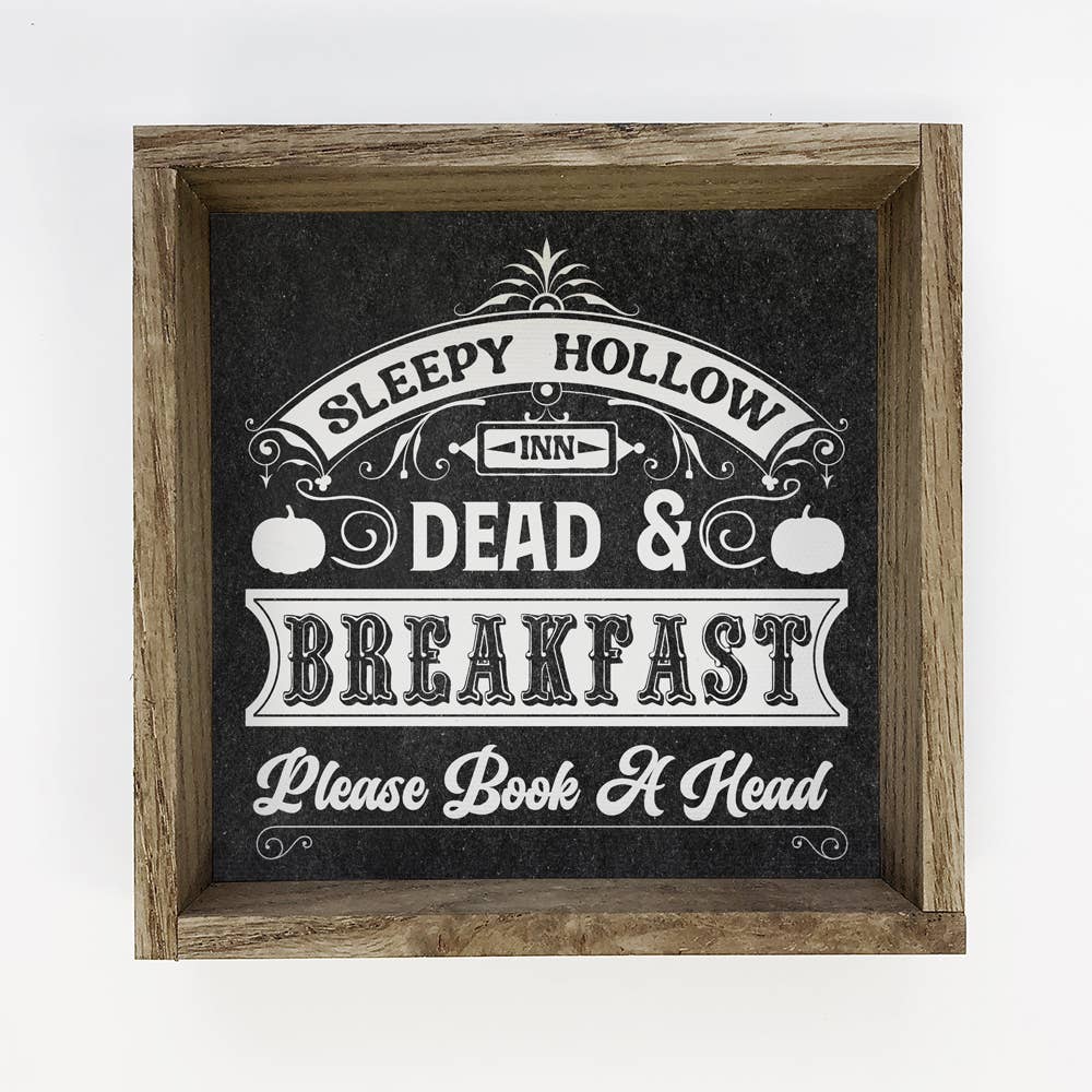 Sleepy Hollow Dead and Breakfast - Wood Sign for Halloween