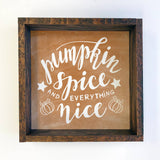 Pumpkin Spice and Everything Nice Fall framed Canvas