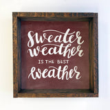 Sweater Weather is the BEST Weather canvas with Walnut Frame