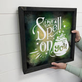 I Put a Spell on You - Spooky Halloween Sign