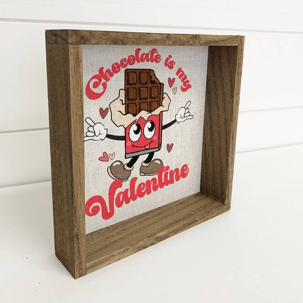 Chocolate Is My Valentine - Valentine Canvas Art - Framed