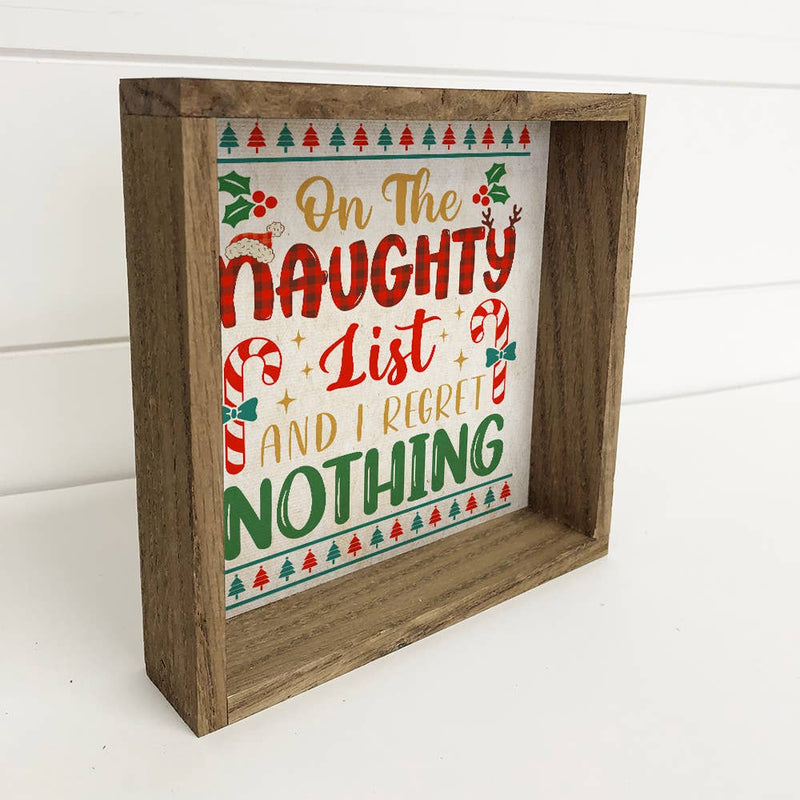 Naughty List Regret Nothing - Framed Holiday Sign - Fun Art